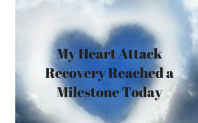 Heart Attack Recovery Reached a Milestone Today
